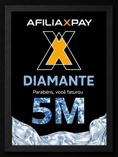 Placa AfiliaxPay Diamante — faturamento de 5M