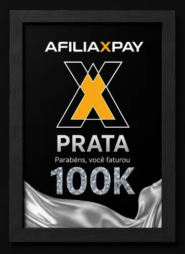 Placa AfiliaxPay Prata — faturamento de 100K
